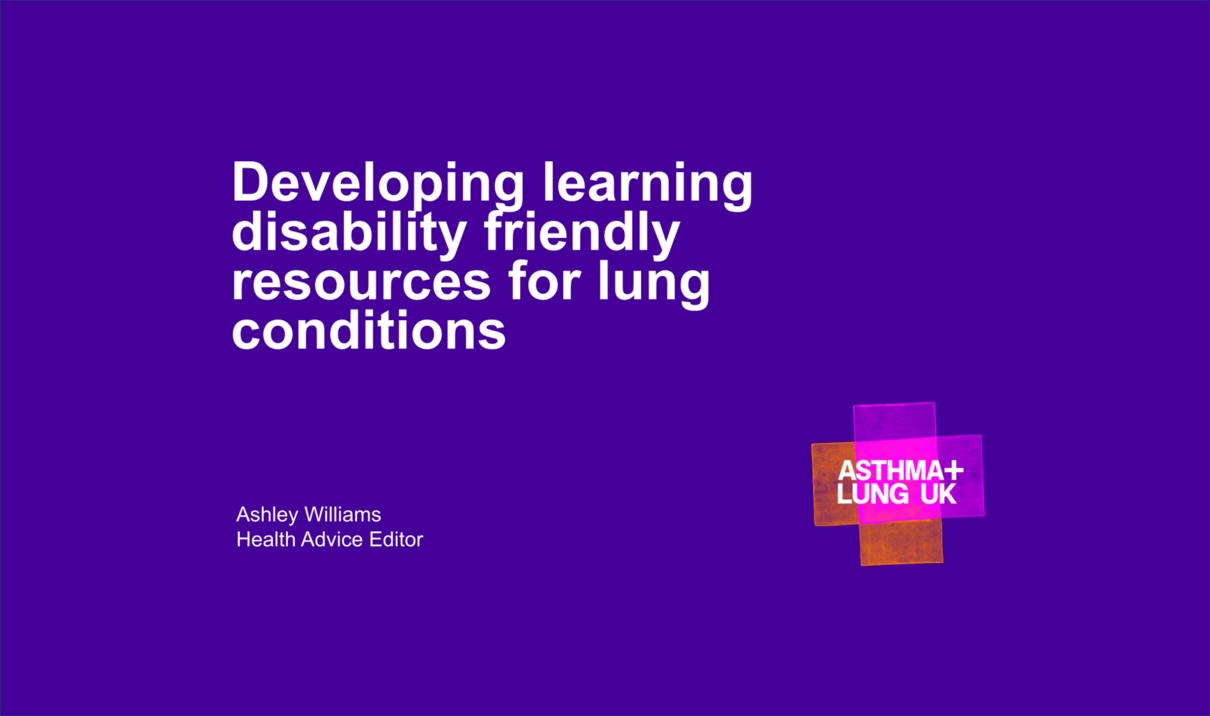 Front cover of the Astma+Lung UK presentation titled 'Developing learning disability friendly resources for lung conditions'.