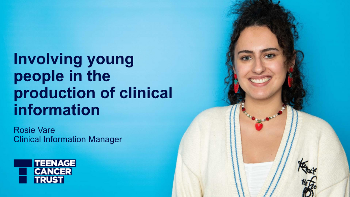 Involving young people in the production of clinical information – Teenage Cancer Trust cover